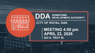 Royal Oak DDA Meeting - May 20, 2026
