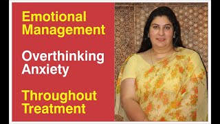 Emotional management | Overthinking | Anxiety throughout treatment at @VasundharaHospital