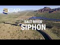 evacuating the salt river siphon