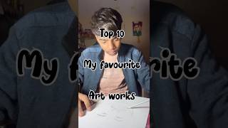 Top 10 my favourite art works ✍️ #shorts #shortsart #drawing #ashortaday #sketch #favourite #art