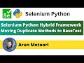 9. Selenium Python Hybrid Framework - Moving duplicate methods to BaseTest