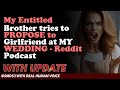 Reddit Stories | My Entitled Brother tries to PROPOSE to Girlfriend at MY WEDDING - Reddit Podcast