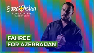 Fahree for Azerbaijan ???????? | Eurovision 2024