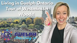 Living in Guelph Ontario Tour of Westminster Woods