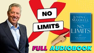 John Maxwell REVEALS How to UNLEASH Your Inner STRENGTH with NO Limits📔 Full Audiobook