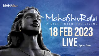 MahaShivRatri 2023 | Live from Isha Yoga Center | Sadhguru | #MahaShivRatri2023