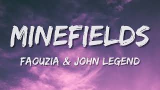Faouzia ,John Legend - Minefields (Lyrics)
