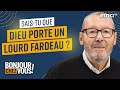 Sais-tu que Dieu porte un lourd fardeau ? - Bonjour chez vous ! - Christian Kadi