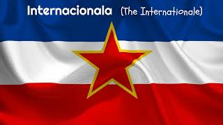 Internacionala - The Internationale (Yugoslavian version)