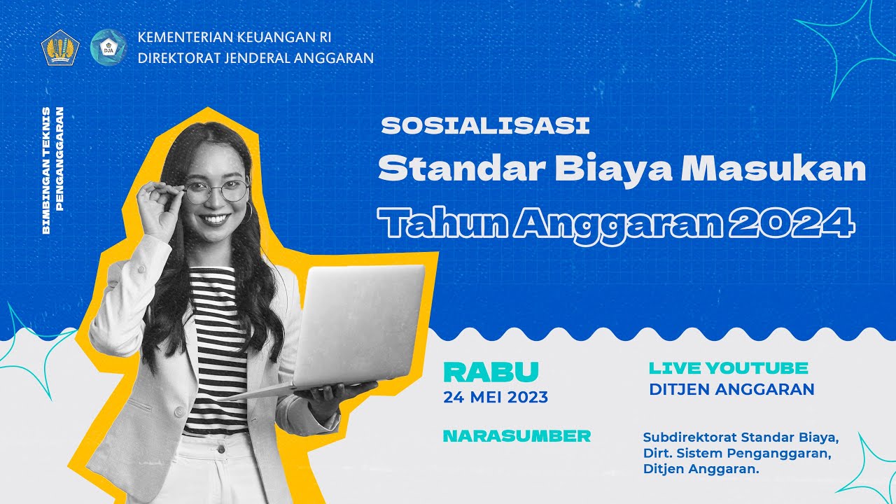 Sosialisasi Standar Biaya Masukan Tahun Anggaran 2024 - YouTube