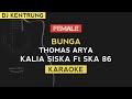 KALIA SISKA Ft. SKA 86 - BUNGA (KARAOKE)