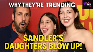Adam Sandler's Daughters are TAKING OVER the Internet