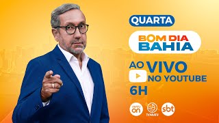 BOM DIA BAHIA | AO VIVO | TV ARATU | QUARTA-FEIRA | 25-12 || BAHIA com Daniela Mazzey