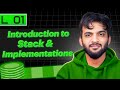 L1. Introduction to Stack and Queue | Implementation using Data Structures