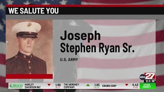 We Salute You: Joseph Stephen Ryan Sr.