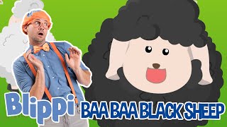 BLIPPI | Baa Baa Black Sheep! | Kids Songs \u0026 Nursery Rhymes | Baby Videos | Time for Sleep