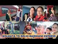 বাড়ির সবাইকে ছেড়ে দিল্লি চলে এলাম || Sealdha Rajdhani Express  || Simple Family Vlog