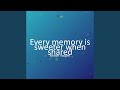 Every memory is sweeter when shared