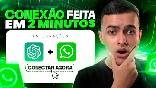 Como Integrar o CHATGPT No WhatsApp Em 2 Minutos *Integração Rápida e Fácil*