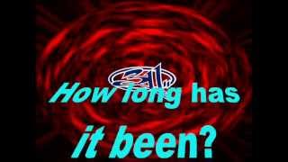 311-How Long Has it Been (Lyrics on Screen)