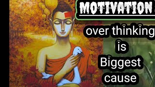 "Buddha quotes" for Overthinking is the biggest cause of unhappiness