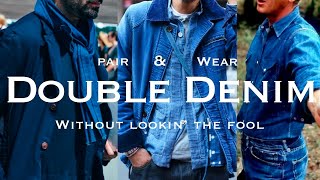 DOUBLE DENIM: How to pair \u0026 wear Indigo, Denim Jackets, Denim Shirts, Chambray Shirts, \u0026 Jeans