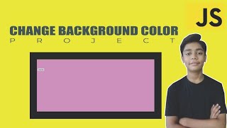 JAVASCRIPT Course Project Based Learning - Change Background Color Using Javascript Project #1
