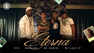 Tropa do Bruxo - "ETERNA" Feat. R10, MC Hariel, MC Lele JP e Massaru.
