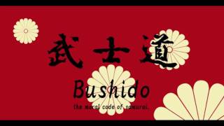 BUSHIDO 「武士道」English Ver.