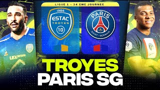 🔴 TROYES - PSG | Lens n'est plus qu'à 3 pts ! ( estac vs paris ) | LIGUE 1 - LIVE/DIRECT