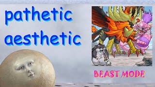 Pathetic Aesthetic - Beast Mode