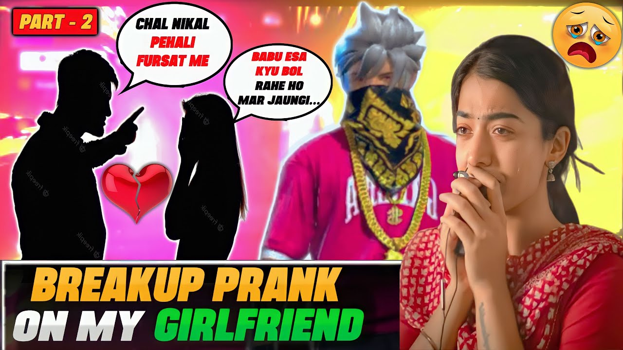 Part 2 Breakup Prank On My Girlfriend Freefire рџ Gone Emotional рџґє
