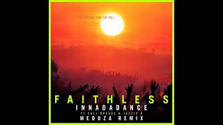 Faithless - Innadadance feat. Suli Breaks \u0026 Jazzie B (Meduza Extended Remix)