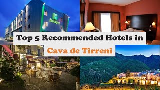 Top 5 Recommended Hotels In Cava de' Tirreni | Luxury Hotels In Cava de' Tirreni