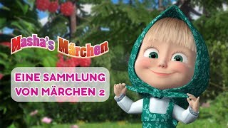 Mascha's Märchen -  Eine Sammlung von Märchen 2 📚