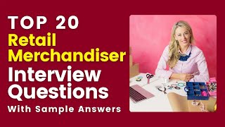 Retail Merchandiser Interview Questions and Answers for 2025