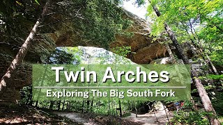 Exploring The Big South Fork | Twin Arches and Laurel Fork | 4K