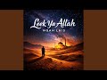 Leek Ya Allah