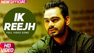 Ik Reejh ( Full Video Song ) | Prabh Gill | Speed Records | punjabi songs 2021 new / punjabi song