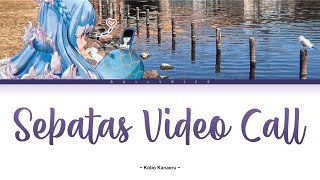 Sebatas Video Call - Kobo Kanaeru【VIDEO LYRICS】