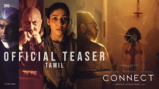 CONNECT - Teaser|  Nayanthara | Anupam Kher | Sathyaraj | Vignesh Shivan | Ashwin Saravanan