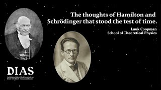 The thoughts of Hamilton and Schrödinger that stood the test of time