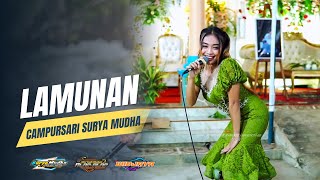 LAMUNAN (PINDHO AH AH) - CAMPURSARI SURYA MUDHA | BERKAH MULYO ALAP ALAP SOUND