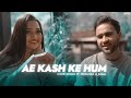 Ae Kash Ke Hum - Reprise Cover | Vivek Singh Ft. Jugal Shrivastava & Priyanka Nanda | Shahrukh Khan