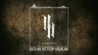 SCREDIOSAS - Beban Keterpurukan [ Official Visualizer ] #1