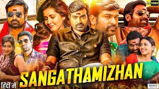 Sangathamizhan Full Movie Hindi Dubbed 2024 HD l Sangathamizhan l Vijay Sethupathi l Raashi Khanna