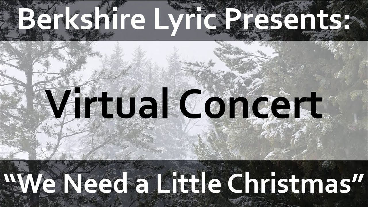 Berkshire Lyric Virtual Winter Concert 2020 - YouTube