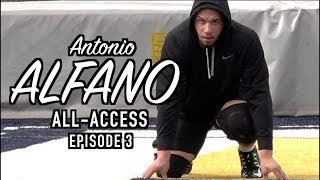 Antonio Alfano All-Access | Episode 3 | Inside the Training of an Elite Pass Rusher