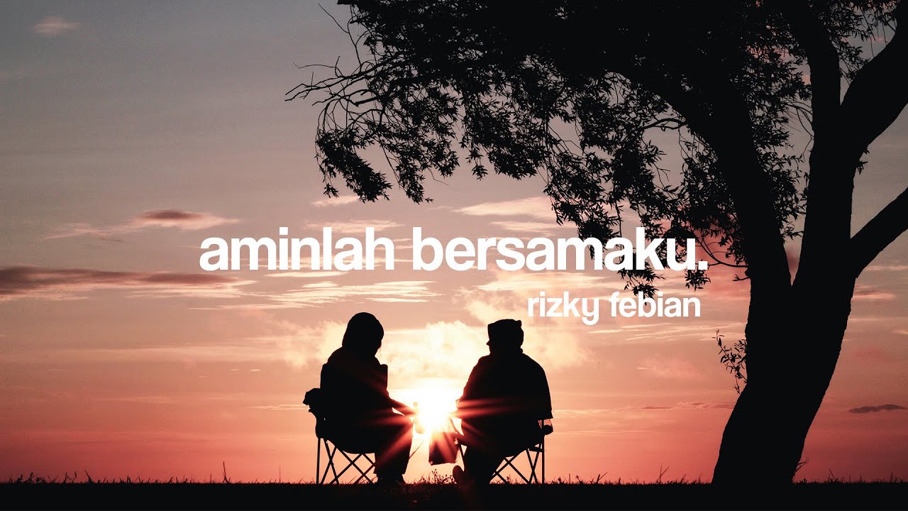 Rizky Febian - Aminlah Bersamaku (Aesthetic Lyrics Video) - YouTube