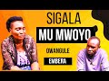 SIGALA MU MWOYO OWANGULE OMULABE SITANI - MUSUMBA NURU